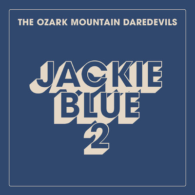 アルバム/Jackie Blue 2/The Ozark Mountain Daredevils