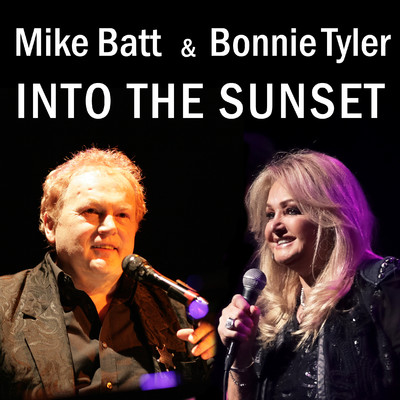 Into The Sunset Duet (with Bonnie Tyler)/Mike Batt