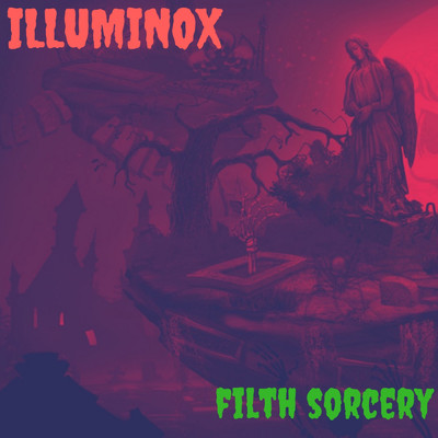 Filth Sorcery/Illuminox