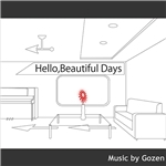 Hello,Beautiful Days (feat. MEIKO)/ゴゼン
