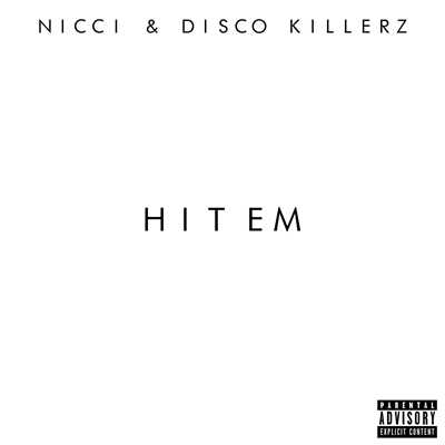 Hit Em/NICCI & Disco Killerz