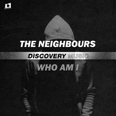 アルバム/Who Am I/The Neighbours