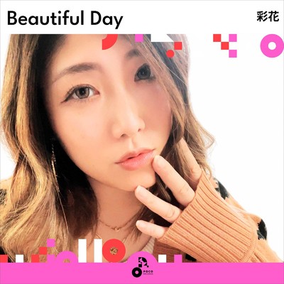 Beautiful Day (INSTRUMENTAL)/彩花