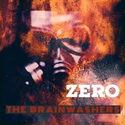 シングル/THE BRAINWASHERS/ZERO