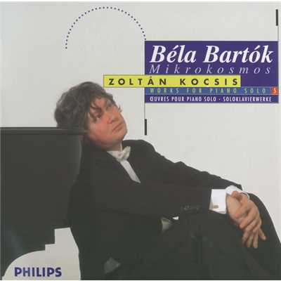 アルバム/Bartok: Works for Solo Piano, Vol. 5 - Mikrokosmos, Books 1-6/ゾルタン・コチシュ