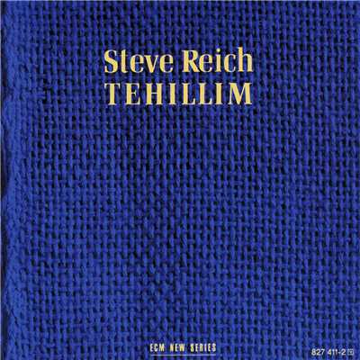 シングル/Reich: Tehillim (Pt. III & IV)/Steve Reich Ensemble