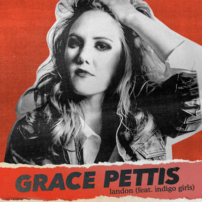 シングル/Landon (featuring Indigo Girls)/Grace Pettis