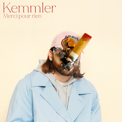 Merci pour rien (Explicit)/Kemmler