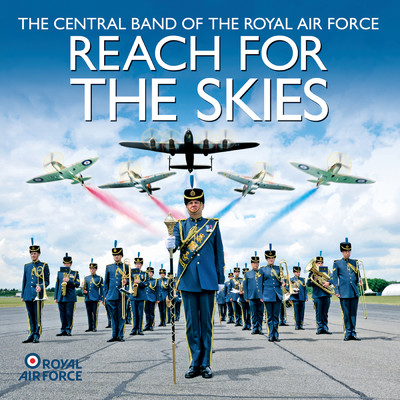 R.A.F. March Past/Central Band Of The Royal Air Force