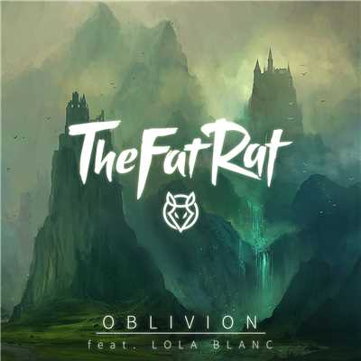 Oblivion (featuring Lola Blanc)/TheFatRat