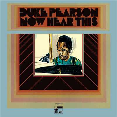 アルバム/Now Hear This/Duke Pearson