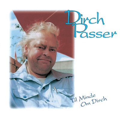 アルバム/Til Minde Om Dirch/Dirch Passer
