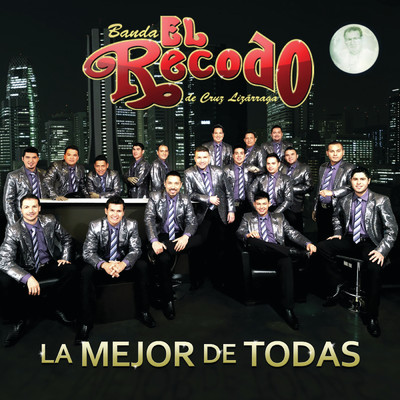 アルバム/La Mejor De Todas/Banda El Recodo De Cruz Lizarraga