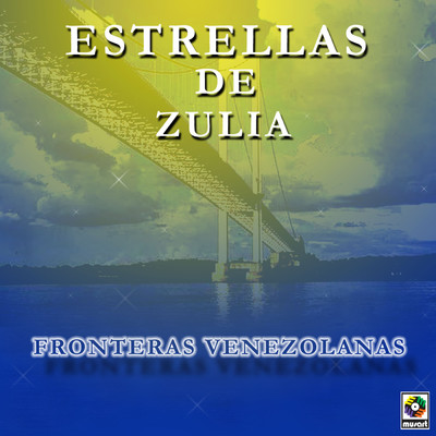 アルバム/Fronteras Venezolanas/Estrellas de Zulia