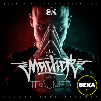 アルバム/Macher oder Traumer (Explicit)/BEKA