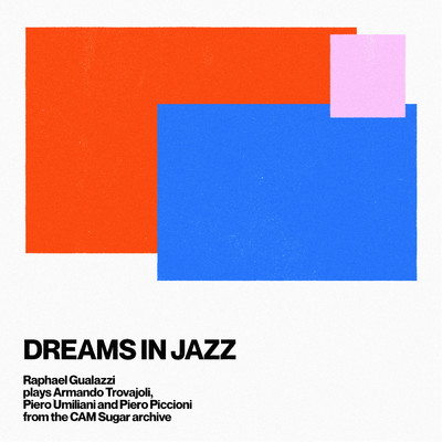 アルバム/Dreams In Jazz/ラファエル・グアラッツィ