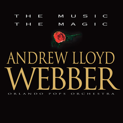 アルバム/The Music the Magic Andrew Lloyd Webber/Orlando Pops Orchestra