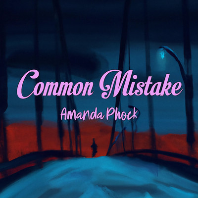 Common Mistake/Amanda Phock