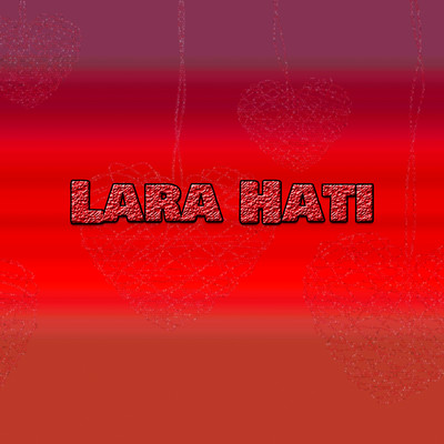 Lara Hati/Various Artists