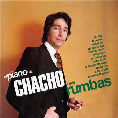 El piano de Chacho y sus rumbas (2018 Remaster)/Chacho