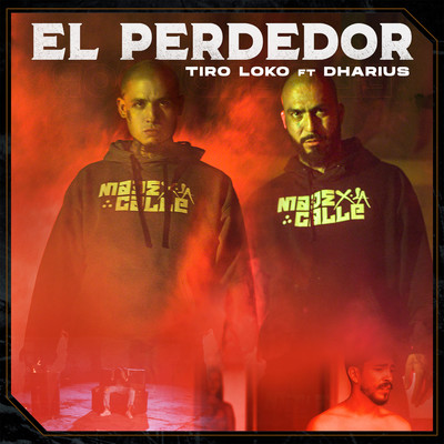 El Perdedor/Tiro Loko &  Dharius