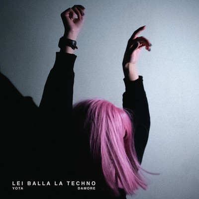 シングル/LEI BALLA LA TECHNO/Yota Damore