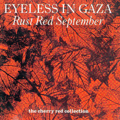 アルバム/Red Rust September/Eyeless In Gaza