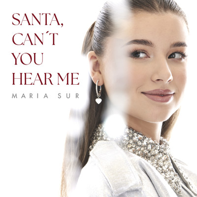 Santa, Can't You Hear Me/Maria Sur