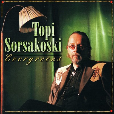 Evergreens/Topi Sorsakoski