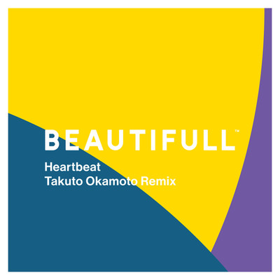 シングル/Heartbeat - Takuto Okamoto Remix/BEAUTIFULL