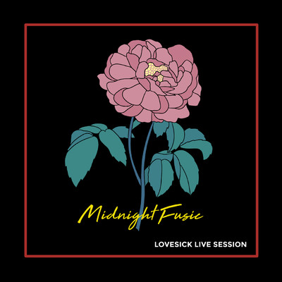 シングル/Lovesick (Live Session)/Midnight Fusic