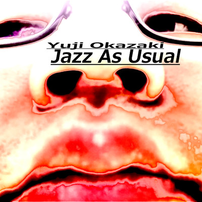 Jazz As Usual/Yuji Okazaki