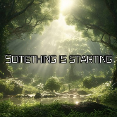 Something is starting(Remastered 2024)/Makoto