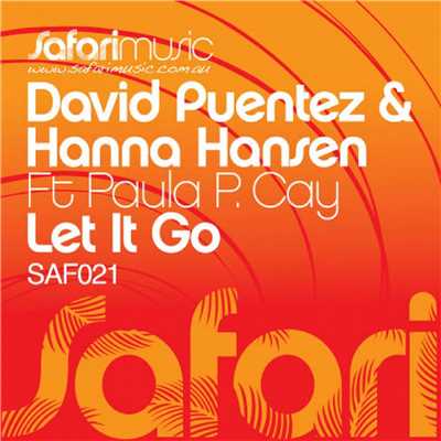 Let It Go (Mobin Master Remix) [feat. Paula P. Cay]/David Puentez & Hanna Hansen