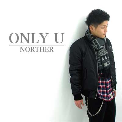 シングル/ONLY U/NORTHER