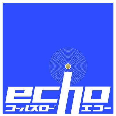 アルバム/echo/コールスロー