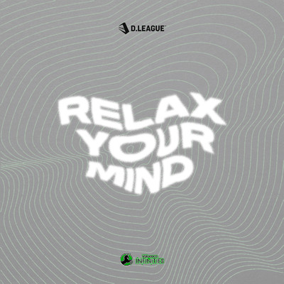 シングル/RELAX YOUR MIND (feat. illijahbeats)/Valuence INFINITIES & QUIET STORM KOBE