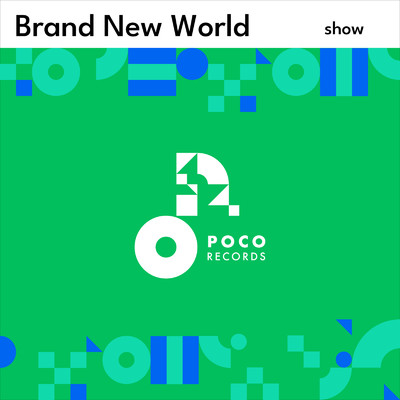 Brand New World/show