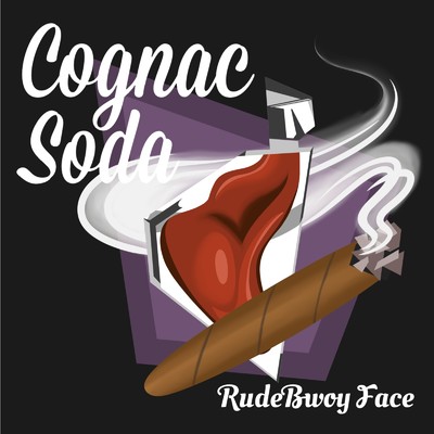 Cognac Soda/RUDEBWOY FACE