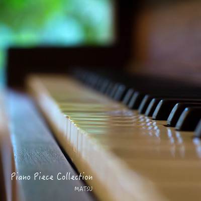 Piano Piece Collection/MATSU