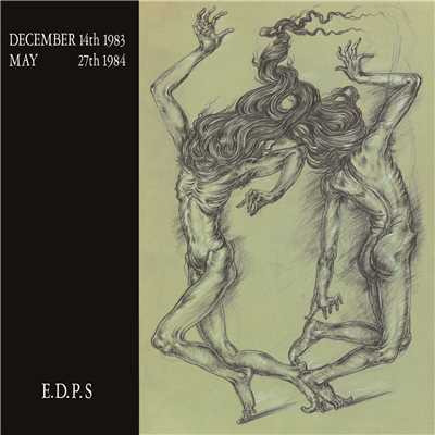アルバム/December 14th 1983 - May 27th 1984/E.D.P.S