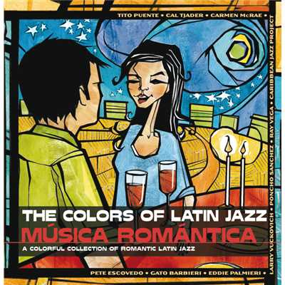 The Colors of Latin Jazz: Musica Romantica/Various Artists