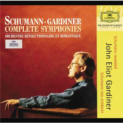 Schumann: Complete Symphonies/オルケストル・レヴォリュショネル・エ・ロマンティク／ジョン・エリオット・ガーディナー