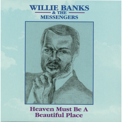 アルバム/Heaven Must Be A Beautiful Place/Willie Banks