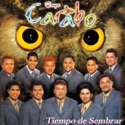 アルバム/Tiempo De Sembrar/Grupo Carabo