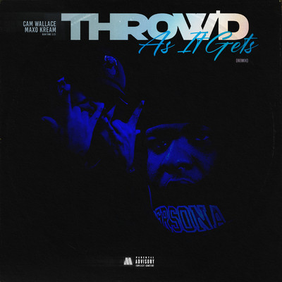 Throw'd As It Gets (Explicit) (Remix)/Cam Wallace／Maxo Kream