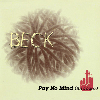 アルバム/Pay No Mind (Snoozer)/ベック