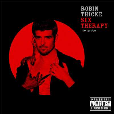 Sex Therapy: The Session (Explicit)/ロビン・シック