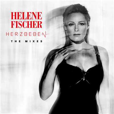 アルバム/Herzbeben (The Mixes)/Helene Fischer