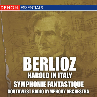 Berlioz: Harold in Italy & Symphonie Fantastique/Various Artists